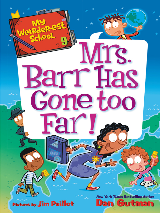 Title details for Mrs. Barr Has Gone Too Far! by Dan Gutman - Wait list